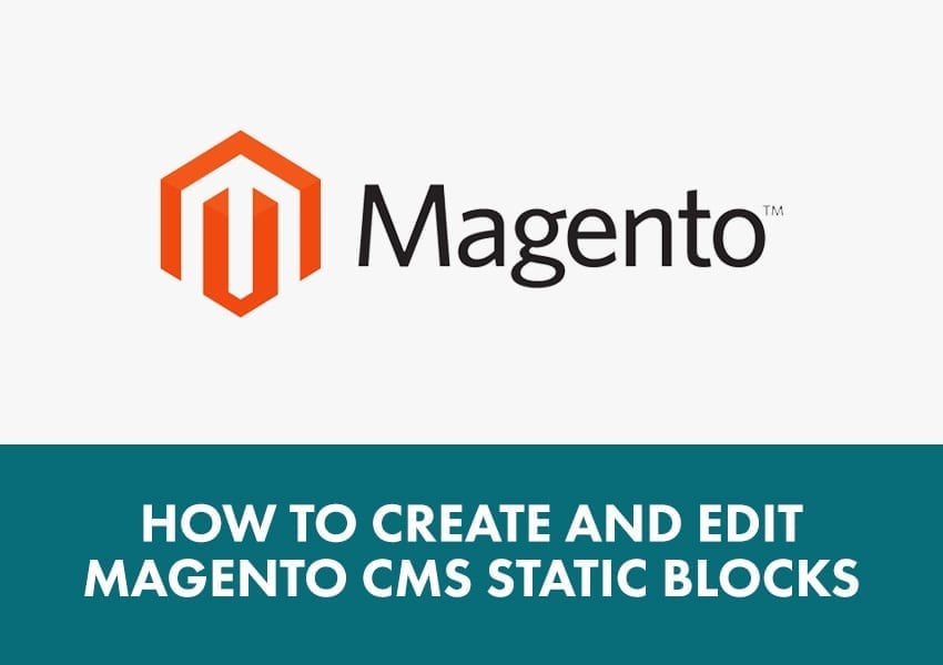 How to create and edit Magento CMS static blocks