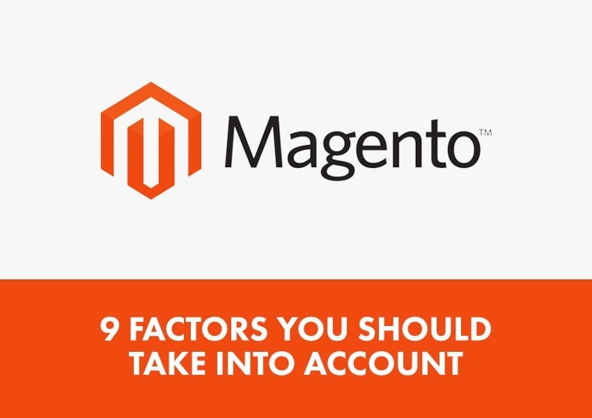 If so you are likely to be drowning in a sea of conflicting information – some of which says that Magento is the best thing since low sugar salt free bread, and some of which makes you wonder why anyone in their right mind ever uses Magento at all. First of all it’s cards on the table time – here at Williams Commerce we specialise in Magento – and believe it is a fantastic platform that is perfect for most (but not all!) retail businesses. We want businesses adopting Magento to do so with their eyes open – and with proper expectations! So here are a 9 factors you should take into account when looking at Magento.