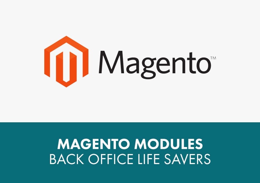 Magento modules – Back office life savers | Williams Commerce